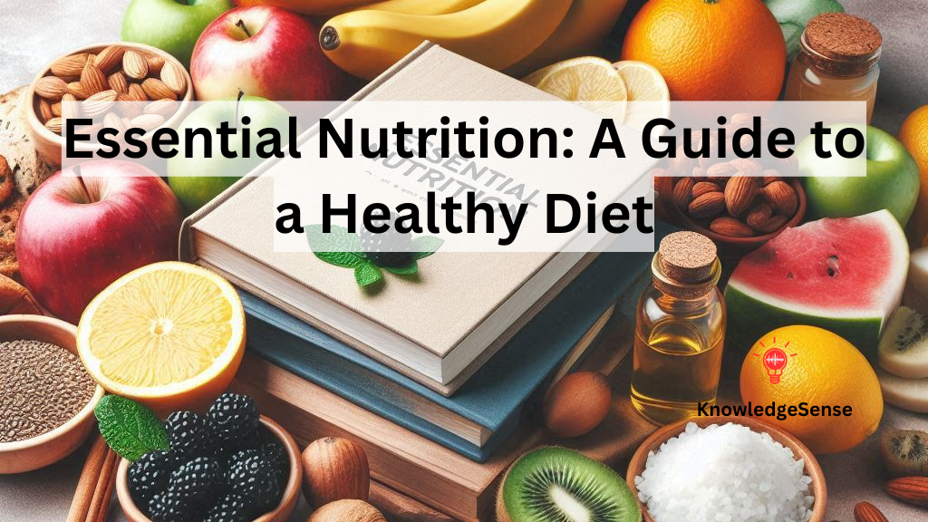 Essential Nutrition: A Guide to a Healthy Diet (आवश्यक पोषण: एक स्वस्थ आहार के लिए मार्गदर्शिका) 1 In Blog Image 84